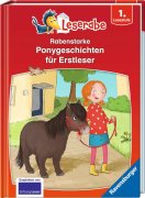 Rabenstarke Ponygeschichten für Erstleser - Leserabe ab 1. Klasse - Erstlesebuch für Kinder ab 6 Jahren