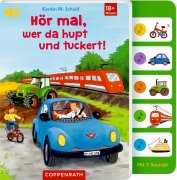 Coppenrath Hör mal, wer da hupt und tuckert!...