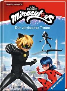 Ravensburger Miraculous Der zerrissene Traum - Das Erstlesebuch zur Serie